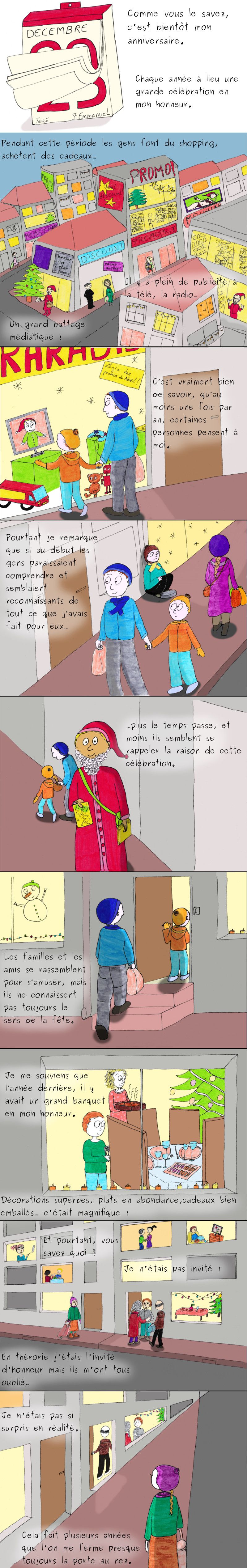 Noël est d'abord la fête de la naissance du sauveur du monde: un anniversaire.